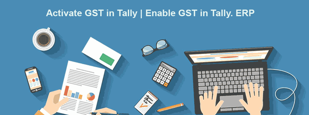 How To Activate Gst In Tally Enable Gst In Tally Erp Sunrise Infotech